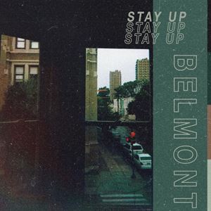 belmont-stay-up-songtext-lyrics-a86d09